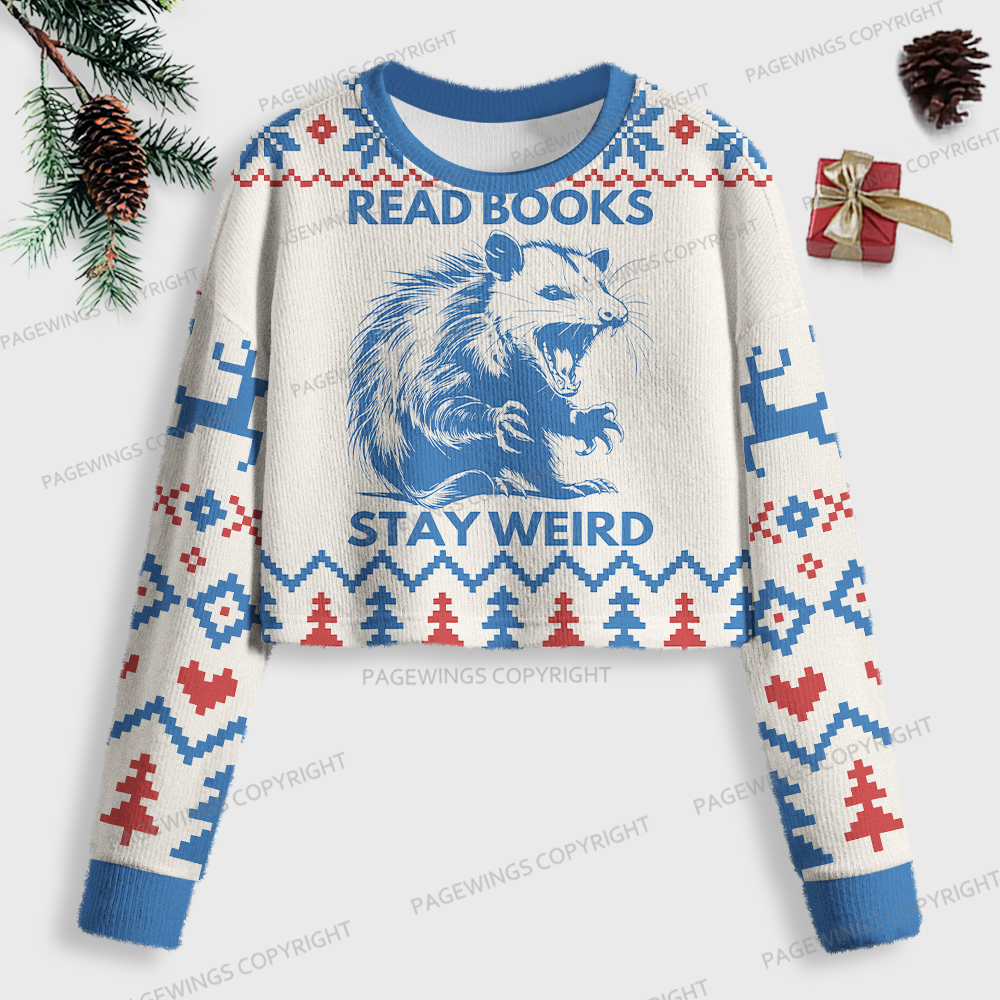 Pagewings Read Books Stay Weird Women Ugly Crop Sweatshirt