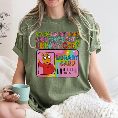 Pagewings Having Fun Isn't Hard When You've Got A Library Card Teacher Vintage T-Shirt Unisex Washed T-shirt