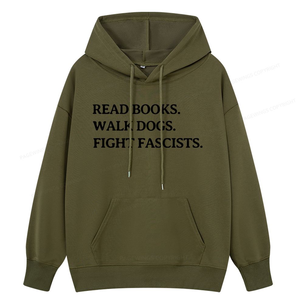 Pagewings Read Books Walk Dogs And Fight Unisex Classic Hoodie