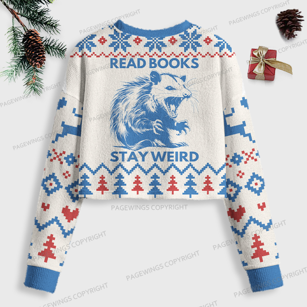Pagewings Read Books Stay Weird Women Ugly Crop Sweatshirt