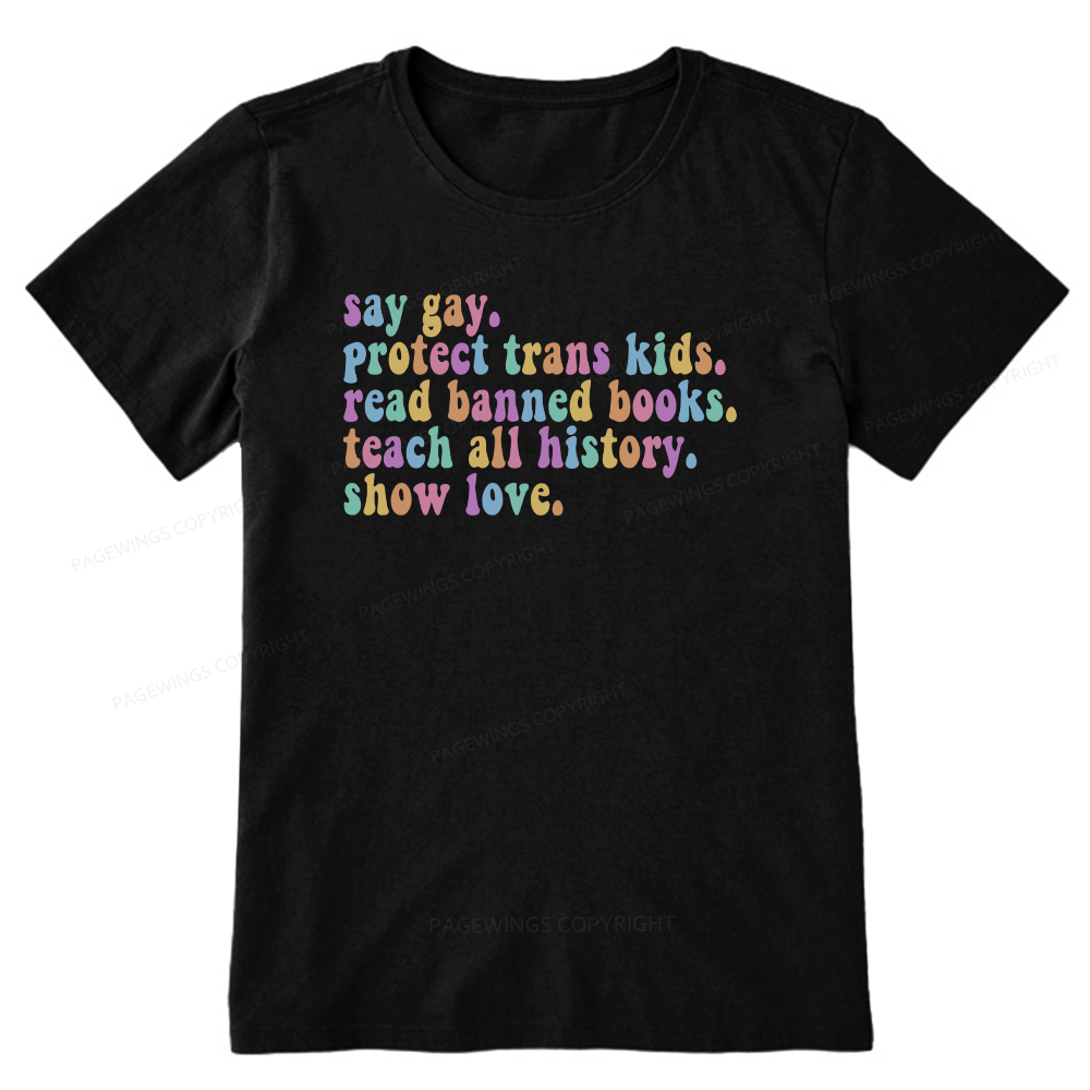 Pagewings Protect Trans Kids Teach All History Show Love Unisex Classic T-shirt