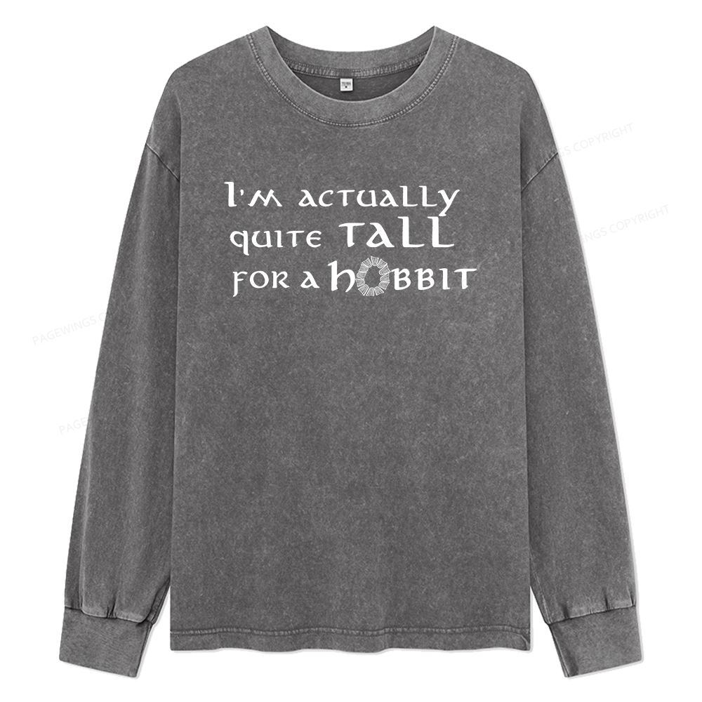 Pagewings I'm Actually Quite Tall Unisex Washed Long Sleeve T-shirt