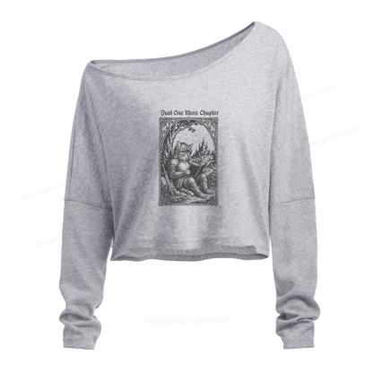 Pagewings Just One More Chapter Slouchy Long Sleeve Off Shoulder T-shirt