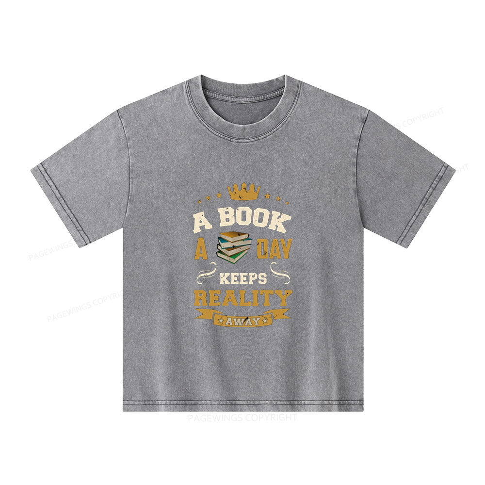 Pagewings A Book A Day Keeps Reality Away Unisex Kids Washed T-shirt