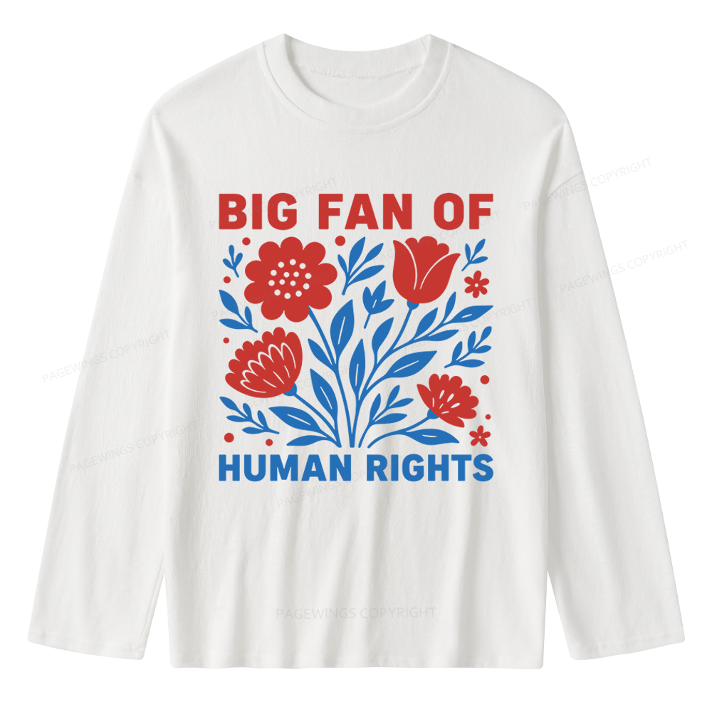 Pagewings Big Fan Of Human Rights Unisex Lightweight Long Sleeve T-Shirt