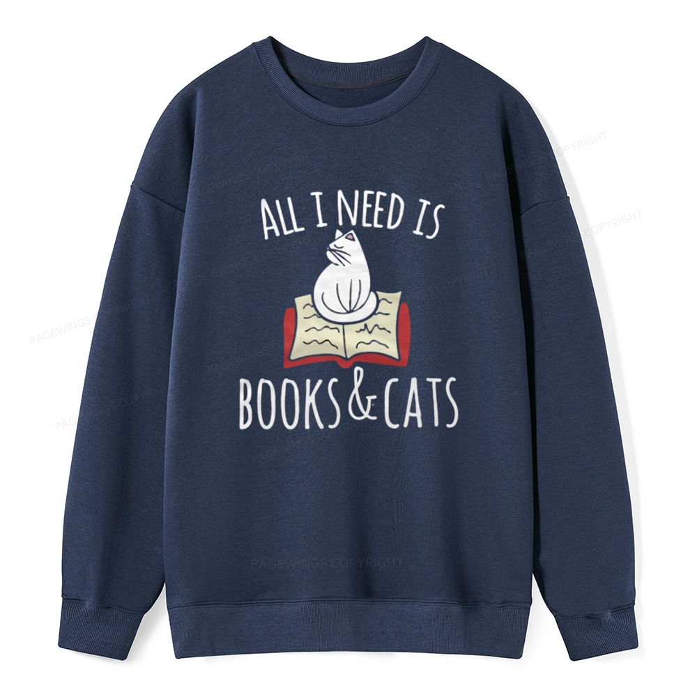 Pagewings All I Need Is Book & Cat Unisex Classic Sweatshirt