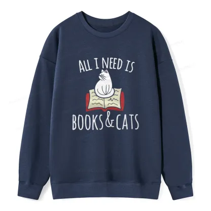 Pagewings All I Need Is Book & Cat Unisex Classic Sweatshirt