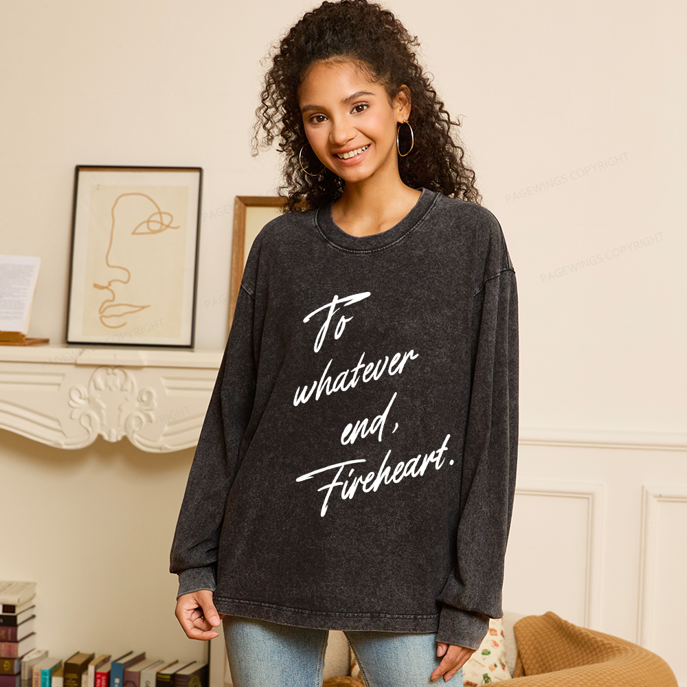 Pagewings To Whatever End Fireheart Unisex Washed Long Sleeve T-shirt