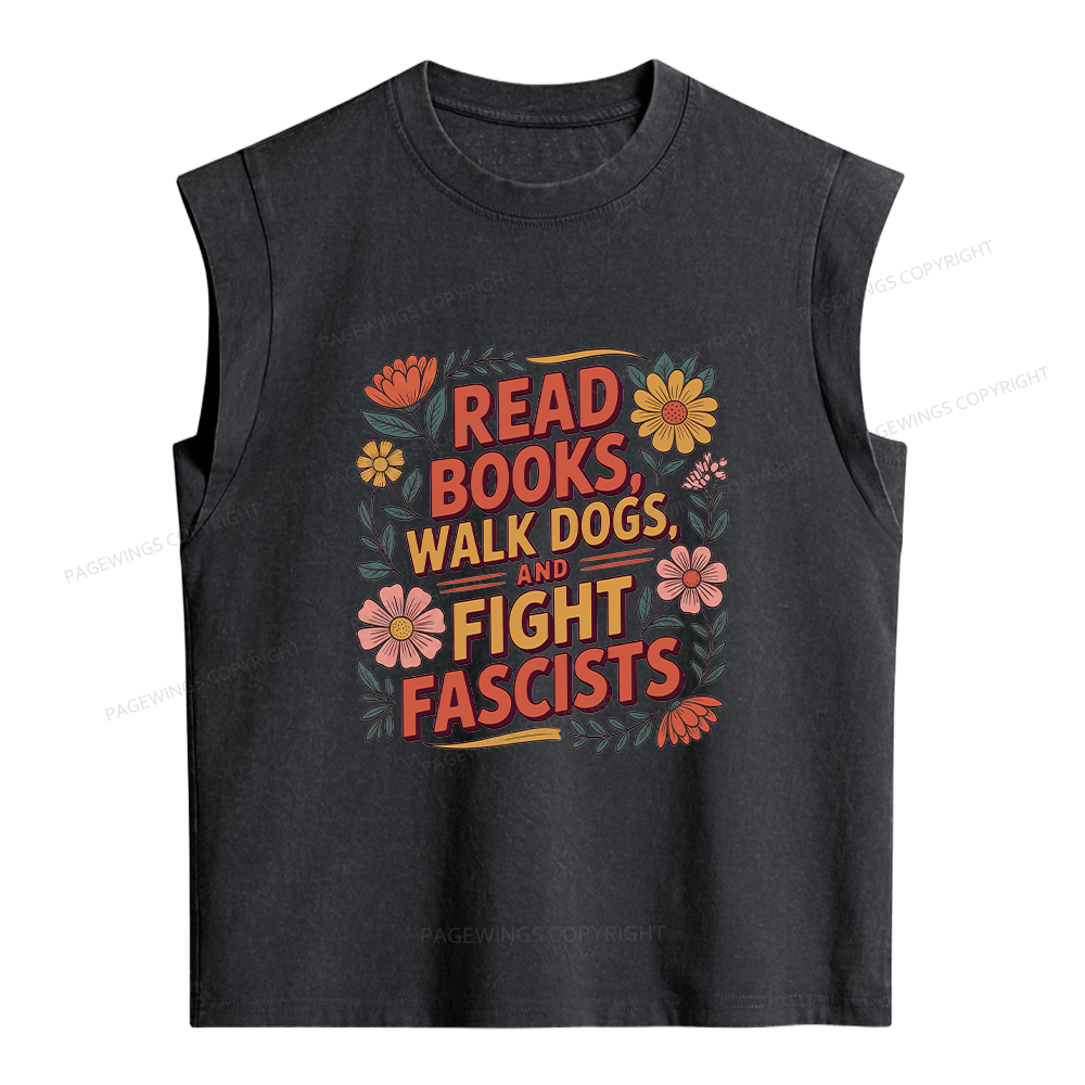 Pagewings Read Books Walk Dogs and Fight Fascists Women's Washed Tank Top