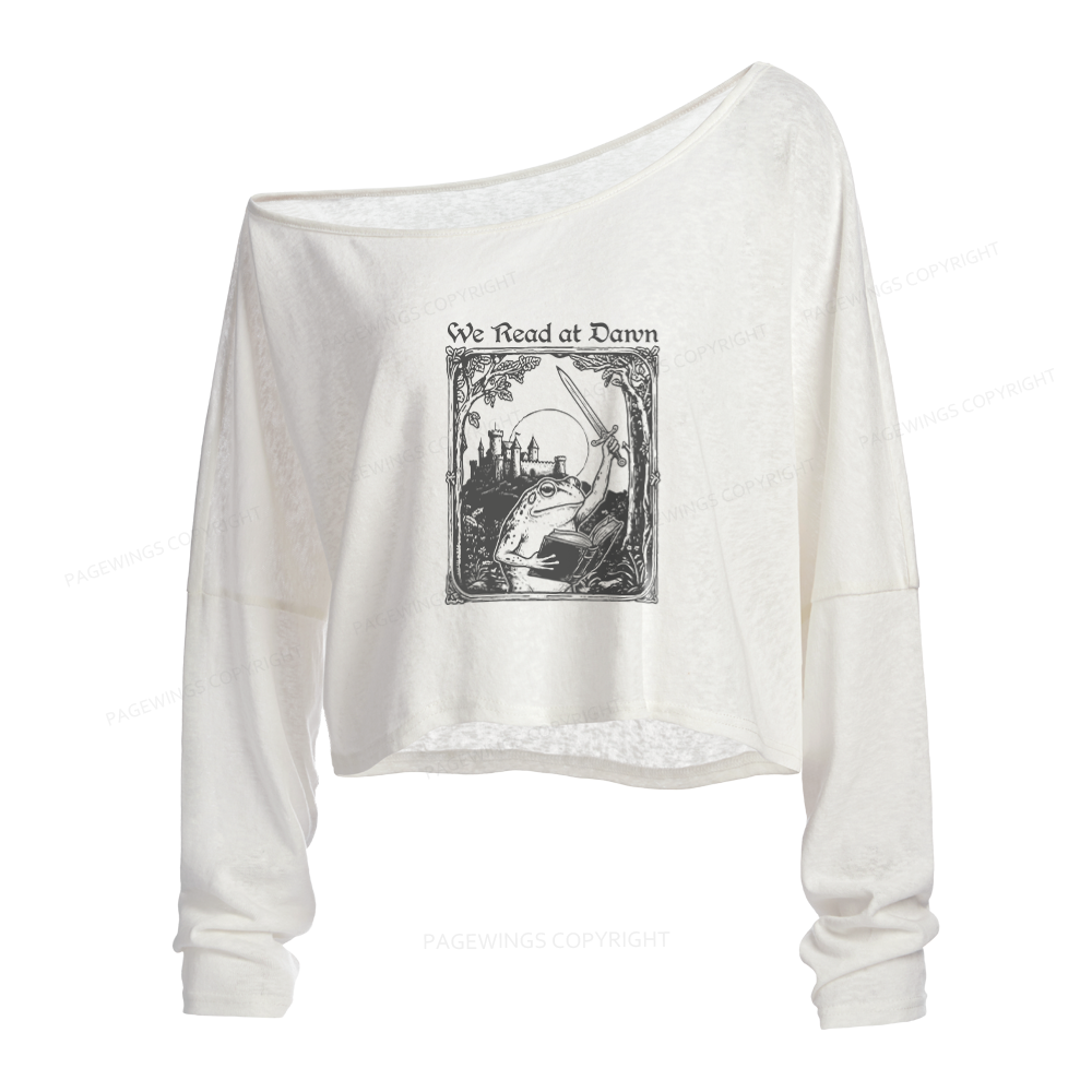 Pagewings We Read at Dawn Slouchy Long Sleeve Off Shoulder T-shirt