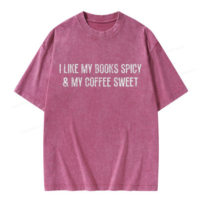 Pagewing I Like My Books Spicy and My Coffee Sweet Unisex Washed T-shirt