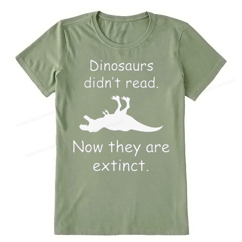 Pagewings Dinosaurs Didn't Read Unisex Classic T-shirt