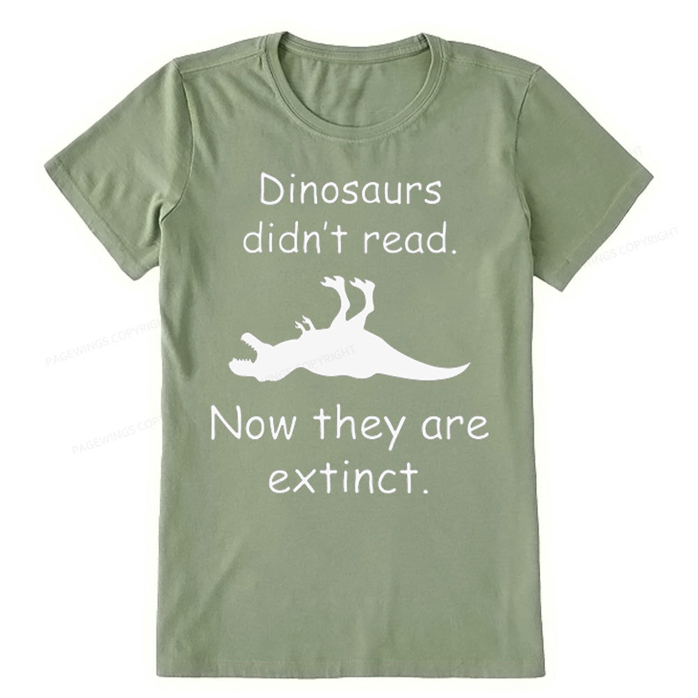 Pagewings Dinosaurs Didn't Read Unisex Classic T-shirt