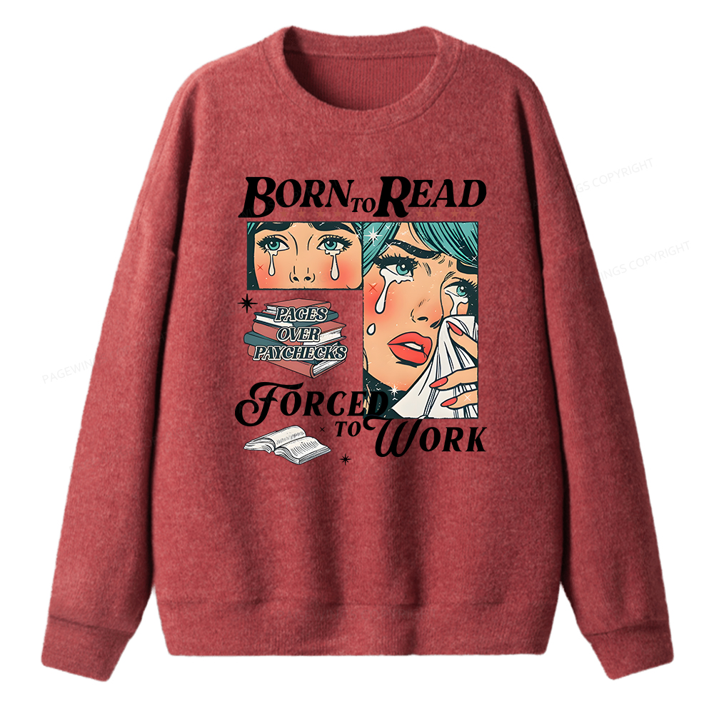 Pagewings Born To Read Bookish Unisex Knit Sweatshirt