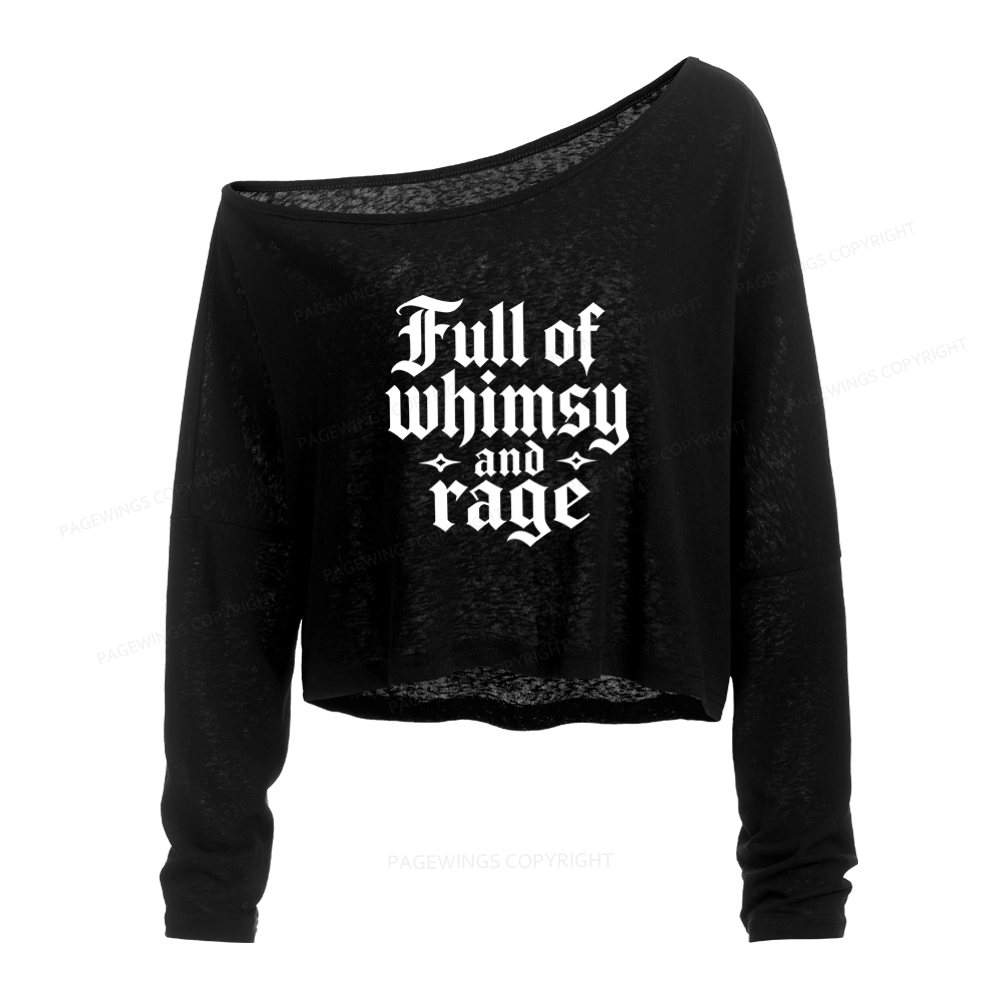 Pagewings Full of Whimsy and Rage Slouchy Long Sleeve Off Shoulder T-shirt