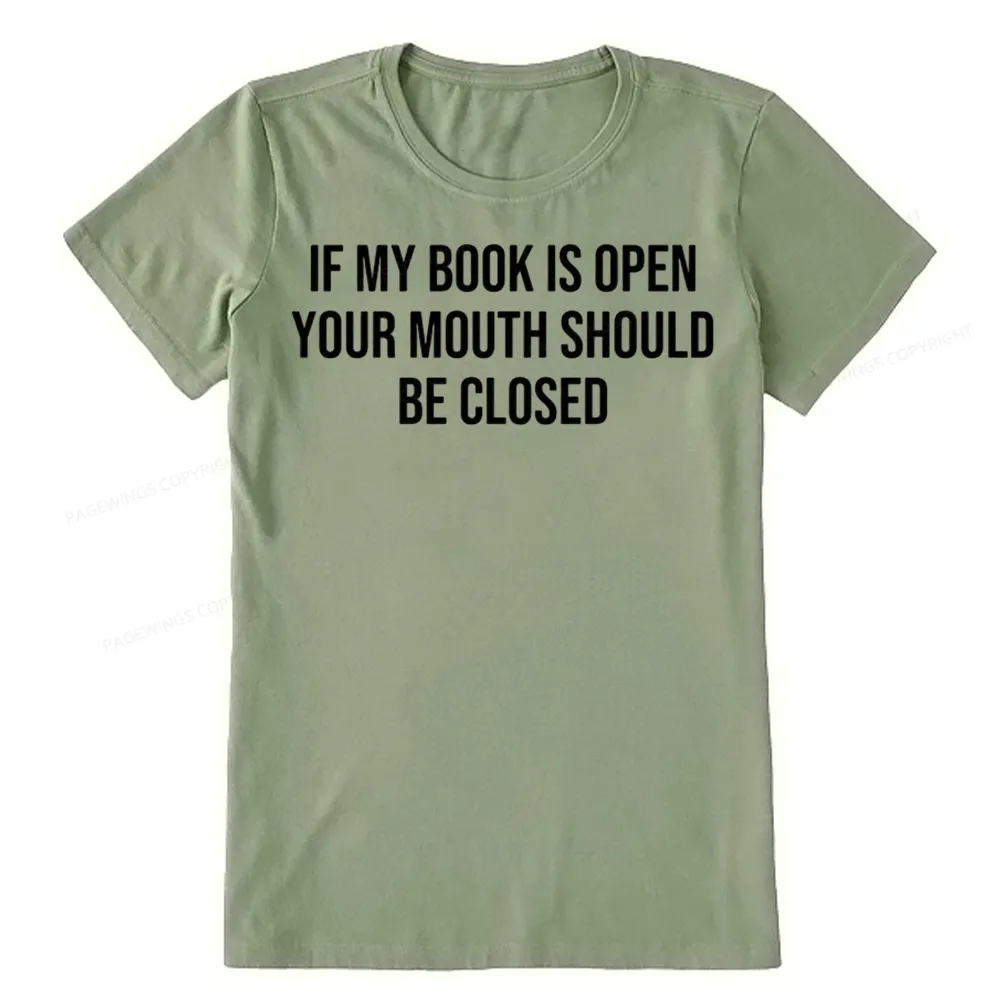 Pagewings Your Mouth Should Be Closed Unisex Classic T-shirt