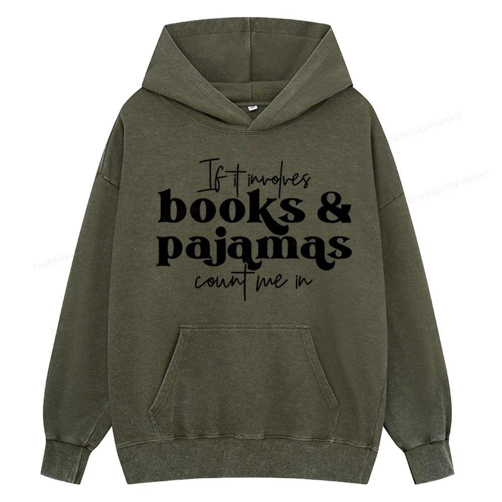 Pagewings Involves Books And Pajamas Count Me Unisex Washed Hoodie