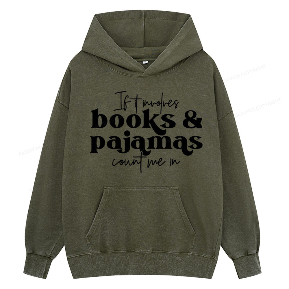 Pagewings Involves Books And Pajamas Count Me Unisex Washed Hoodie