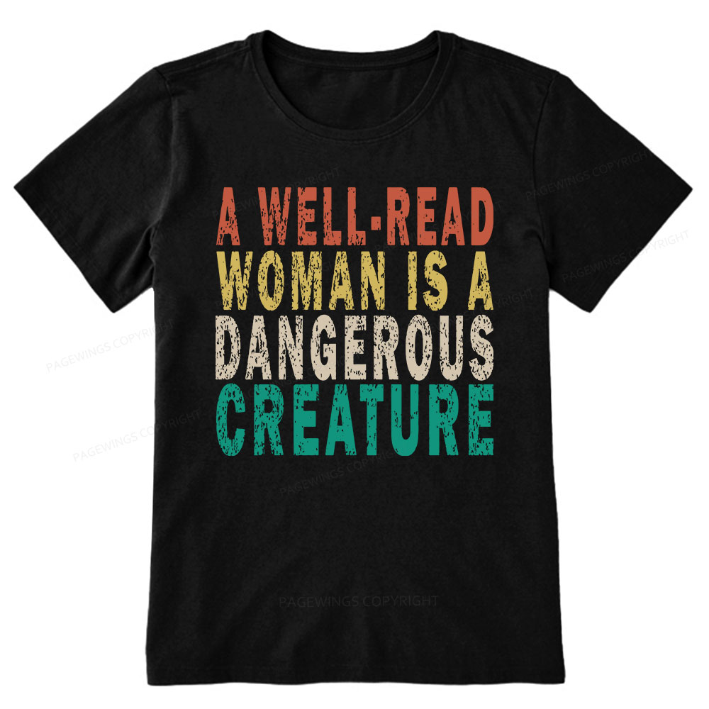 Pagewings A Well-Read Woman Is A Dangerous Creature Unisex Classic T-shirt