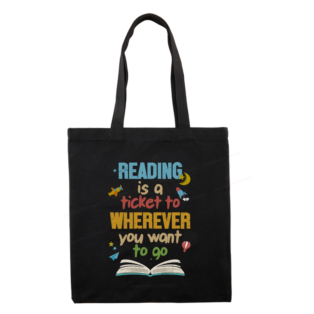 Pagewings Reading Is A Ticket Tote Bag