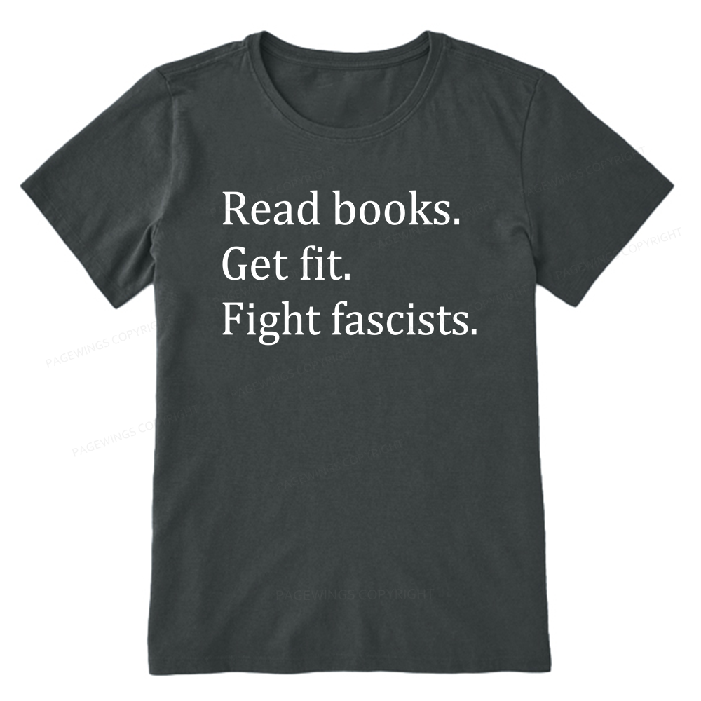 Pagewings Read Books Get Fit Fight Fascists Unisex Classic T-shirt