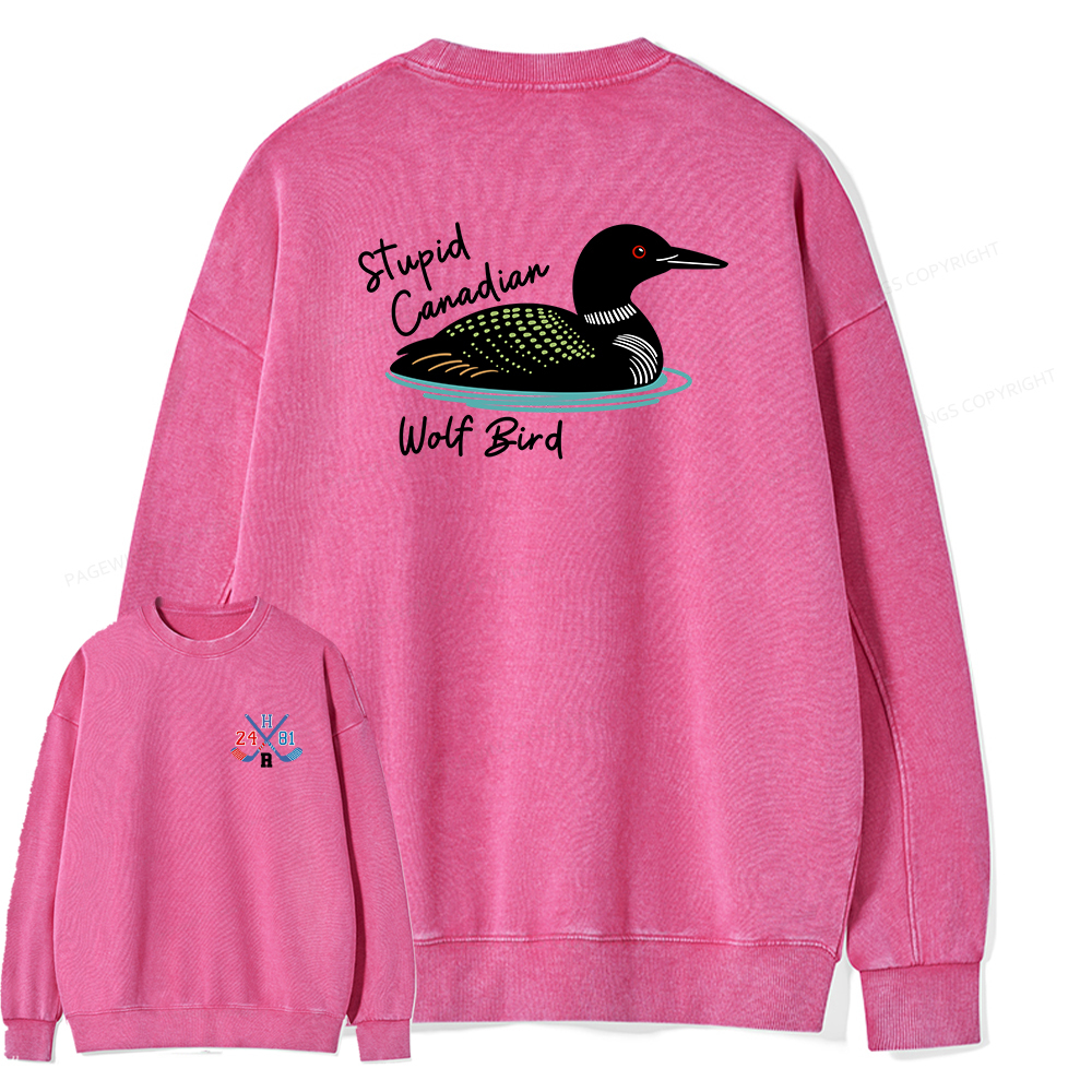 Pagewings Stupid Canadian Wolf Bird Unisex Washed Sweatshirt