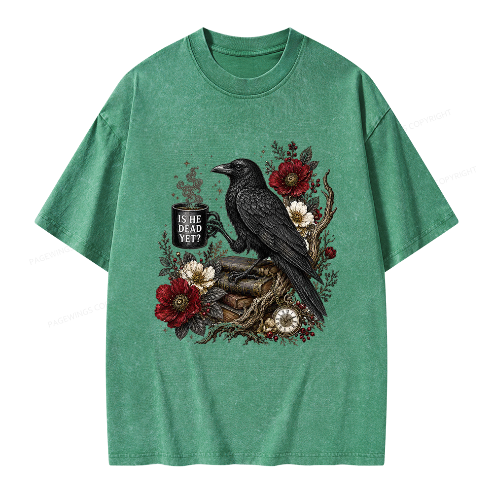 Pagewings Is He Dead Yet Unisex Washed T-shirt
