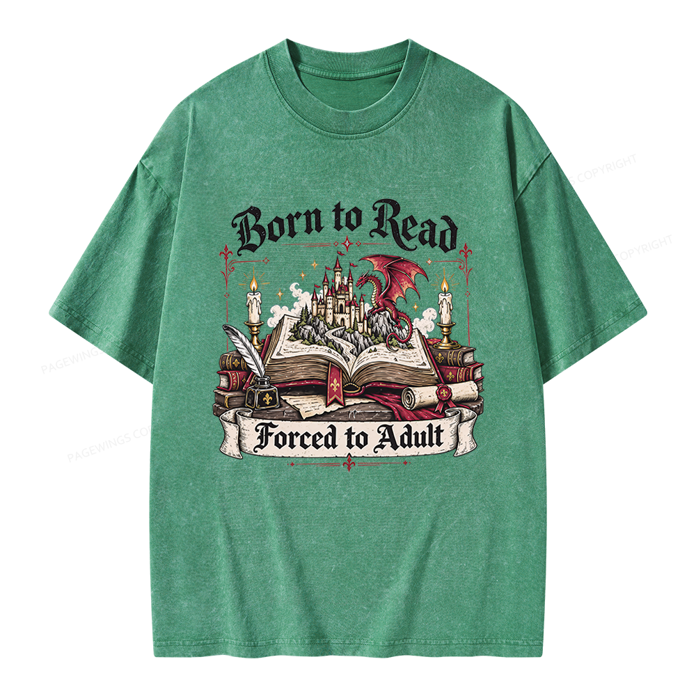 Pagewings Born to Read Forced to Adult Unisex Washed T-shirt