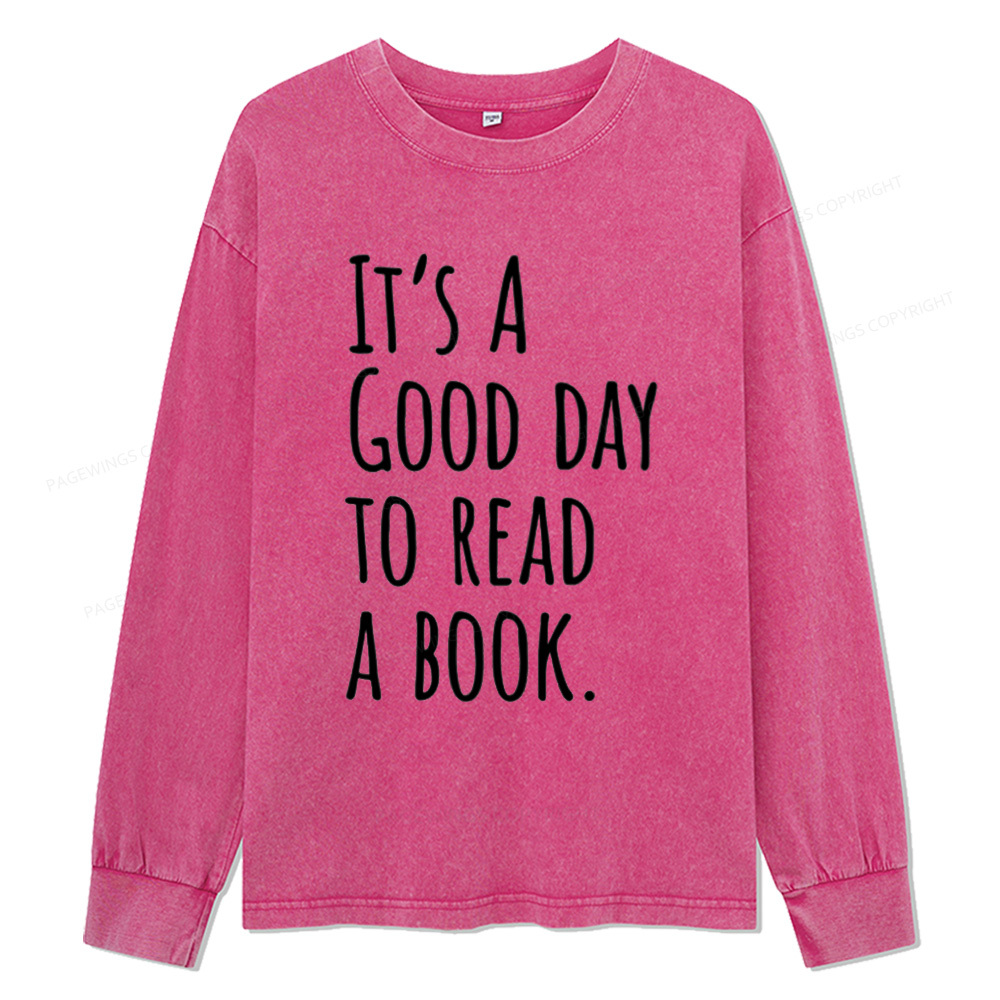 Pagewings It's A Good Day To Read A Book Unisex Washed Long Sleeve T-shirt