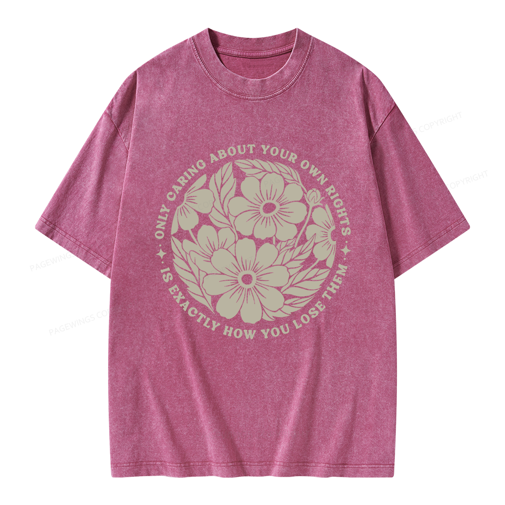 Pagewings Only Caring About Your Own Rights Unisex Washed T-shirt