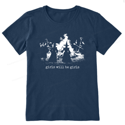 Pagewings Girls Will Be Girls Unisex Classic T-shirt
