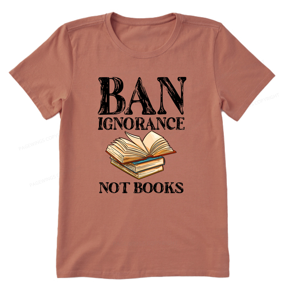 Pagewings Ban Ignorance Not Books Unisex Classic T-shirt