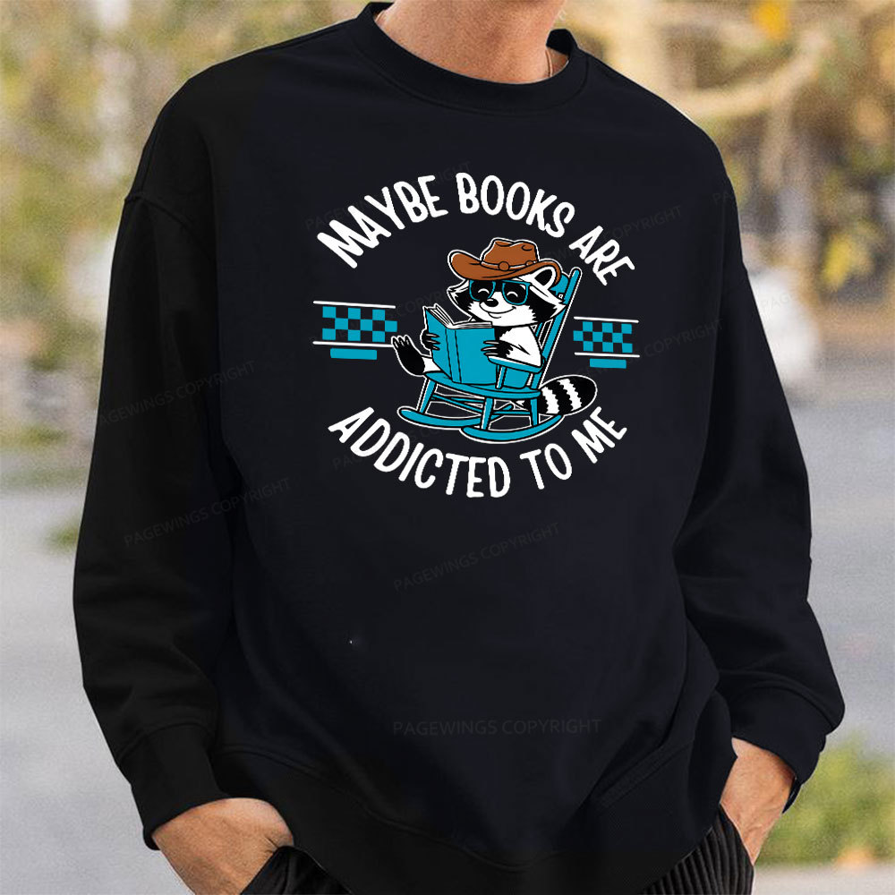 Pagewing Books Are Addicted To Me Unisex Classic Sweatshirt