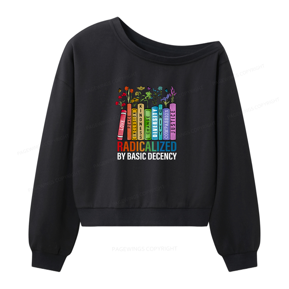 Pagewings Radicalized by Basic Decency Women Off Shoulder Sweatshirt