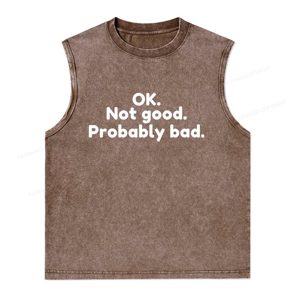 Pagewings Ok Not Good Probably Bad Unisex Washed Tank Top