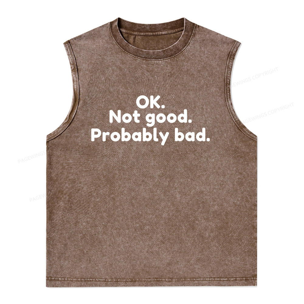 Pagewings Ok Not Good Probably Bad Unisex Washed Tank Top