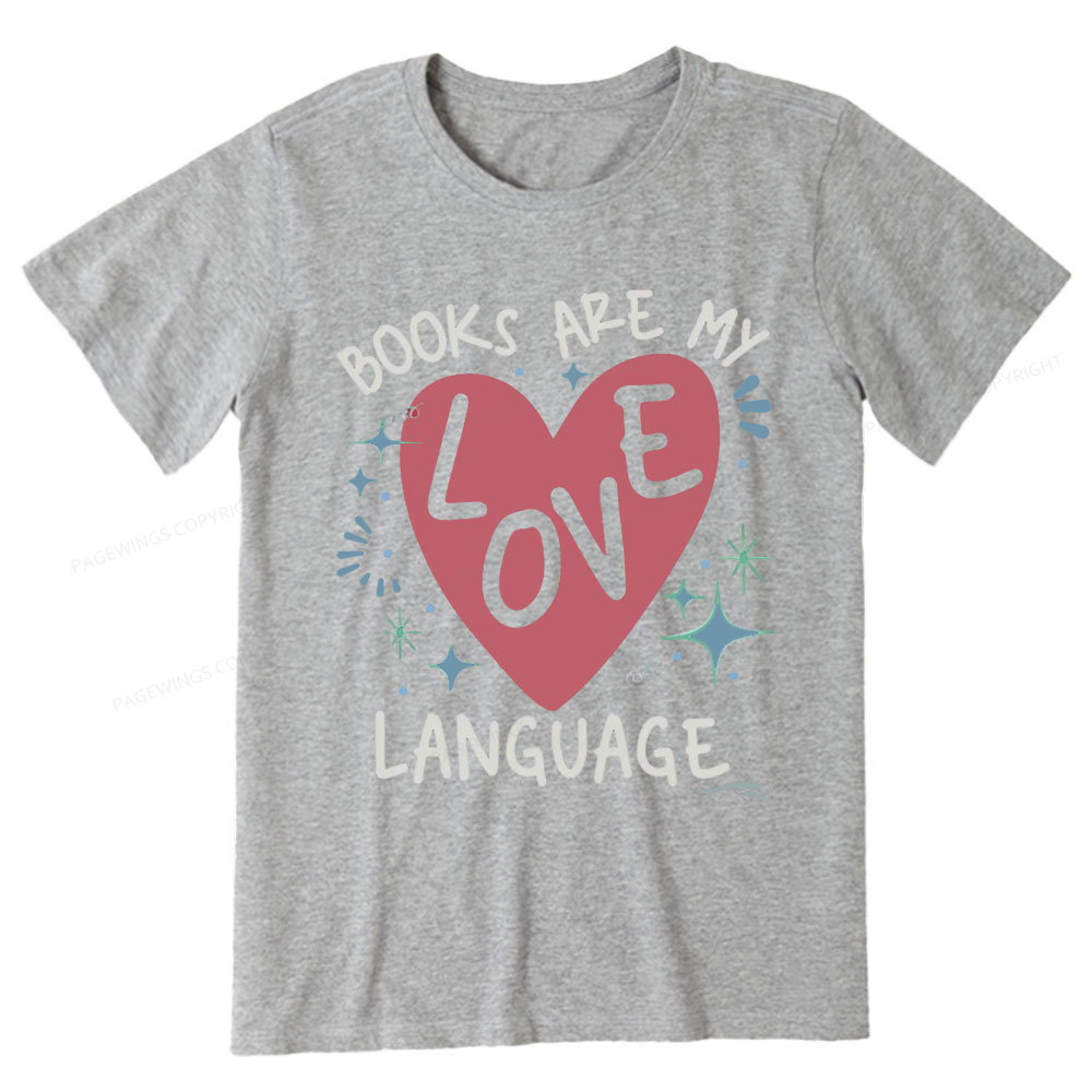Pagewing Books Are My Love Language Unisex Classic T-shirt