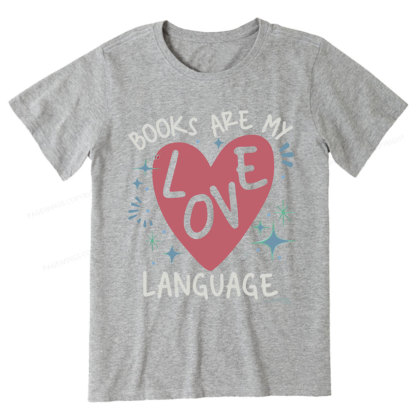 Pagewing Books Are My Love Language Unisex Classic T-shirt
