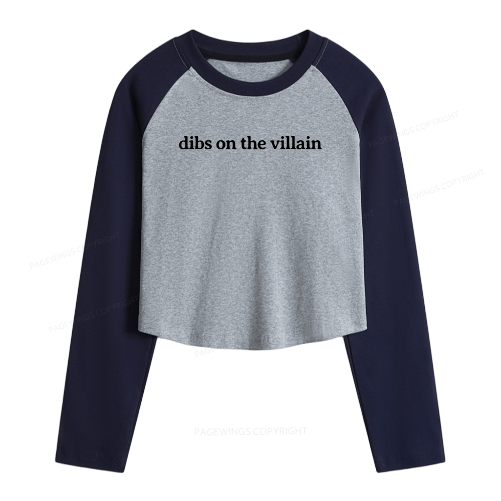 Pagewings Dibs On The Villain Women Long Sleeve Crop Raglan T-shirt
