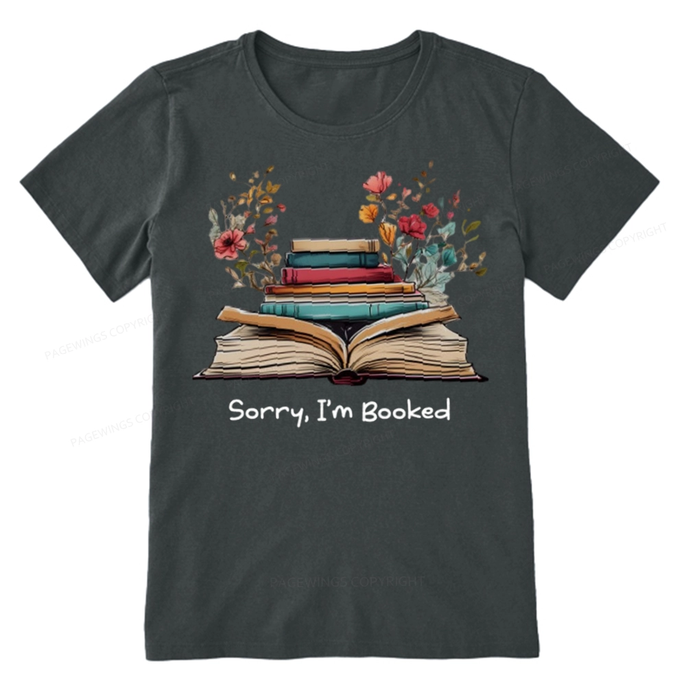 Pagewings Sorry I'm Booked Unisex Classic T-shirt