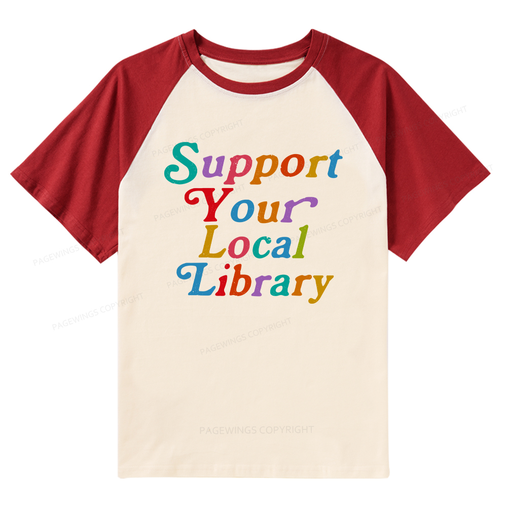 Pagewings Support Your Local Library Raglan T-shirt