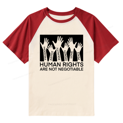 Pagewings Human Rights Are Not Negotiable Shirt Raglan T-shirt