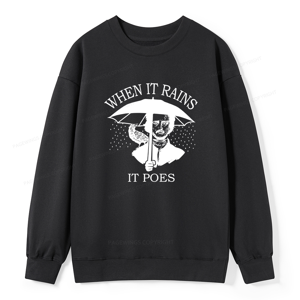Pagewings When It Rains It Poes Unisex Classic Sweatshirt
