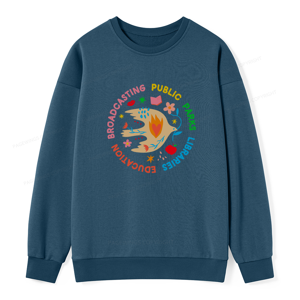 Pagewings Public Parks Libraries Education Broadcasting Unisex Classic Sweatshirt