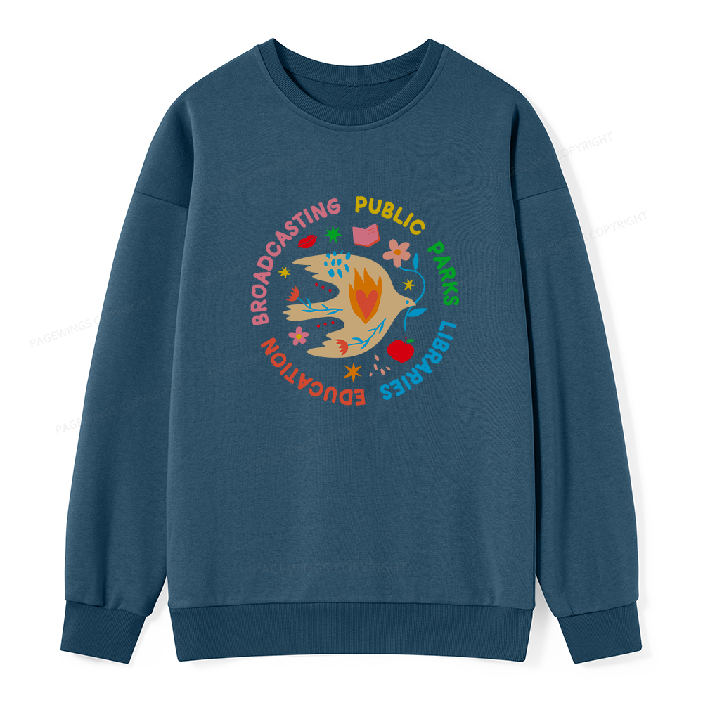 Pagewings Public Parks Libraries Education Broadcasting Unisex Classic Sweatshirt