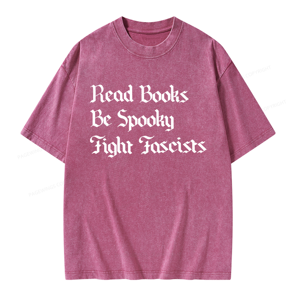 Pagewings Read Books Be Spooky Fight Fascists Unisex Washed T-shirt