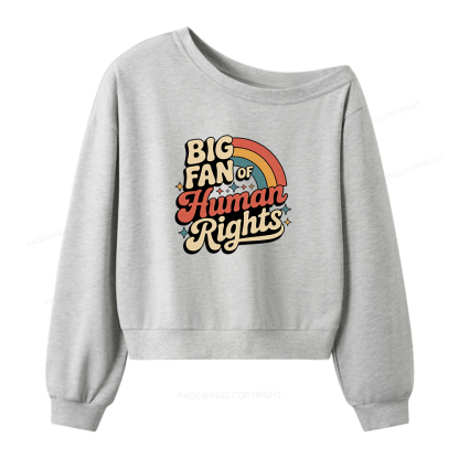 Pagewings Big Fan of Human Rights Women Off Shoulder Sweatshirt
