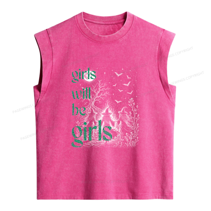 Pagewings Girls Will Be Girls Women's Washed Tank Top