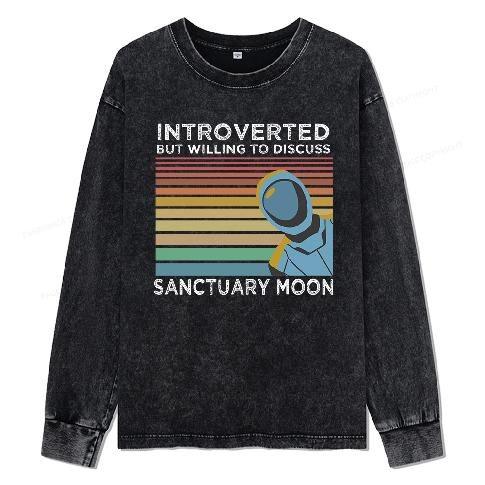 Pagewings  Introverted But Willing to Discuss Sanctuary Moon Unisex Washed Long Sleeve T-shirt