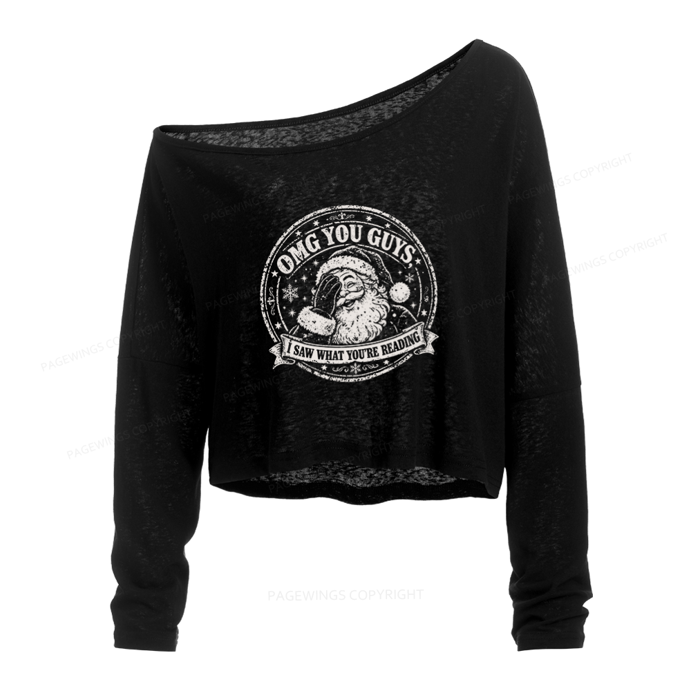 Pagewings OMG You Guys I Saw What You’re Reading Slouchy Long Sleeve Off Shoulder T-shirt